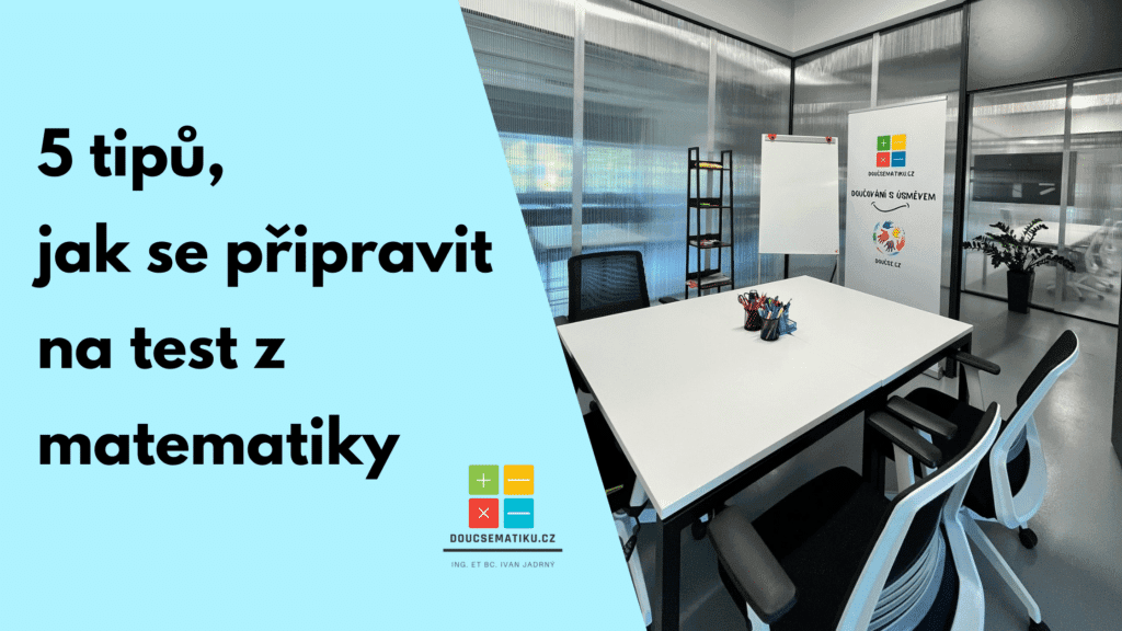 5 tipů, jak se připravit na test z matematiky
