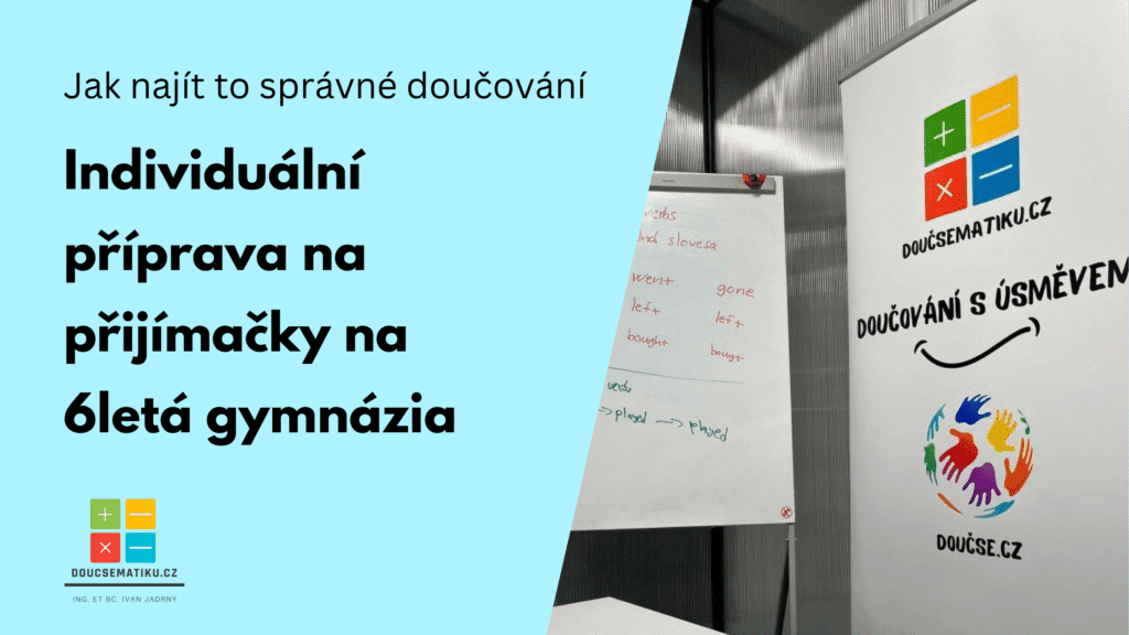 Individuální příprava na přijímačky na 6letá gymnázia: jak najít to správné doučování
