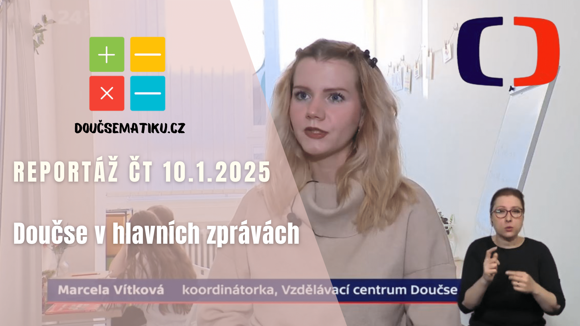 REPORTÁŽ ČT 10. 1. 2025 — Doučse v hlavních zprávách