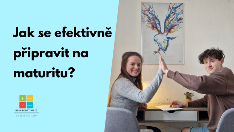 Jak se efektivně připravit na maturitu