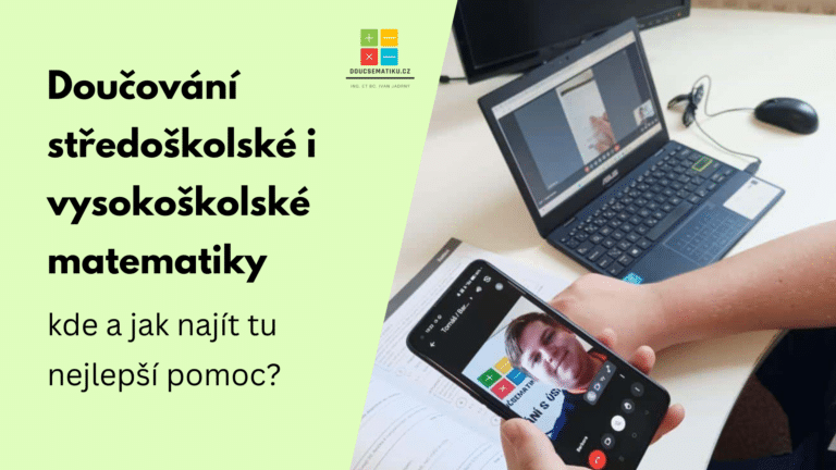 Doučování středoškolské i vysokoškolské matematiky