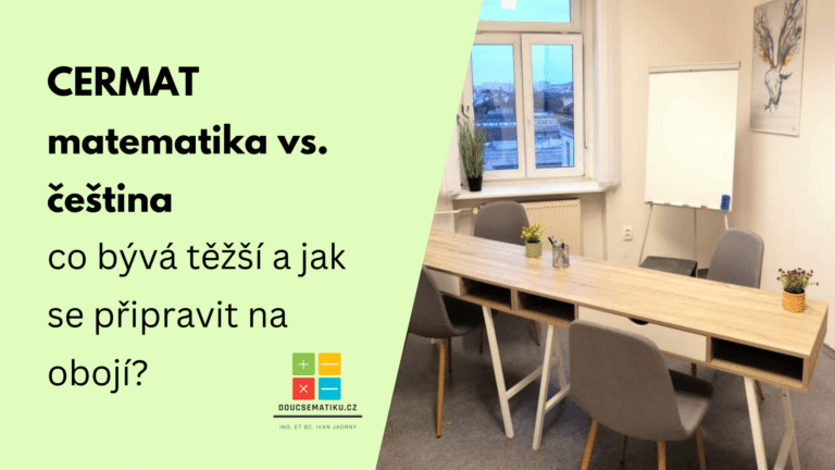 CERMAT matematika vs. čeština – co bývá těžší a jak se připravit na obojí?