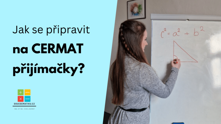 Jak se připravit na CERMAT přijímačky